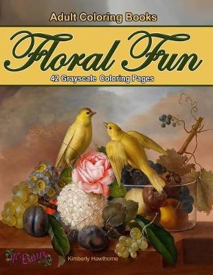 Book cover for Floral Fun 42 Grayscale Coloring Pages