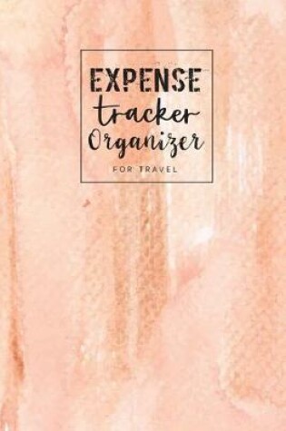 Cover of Expense Tracker Organizer for travel