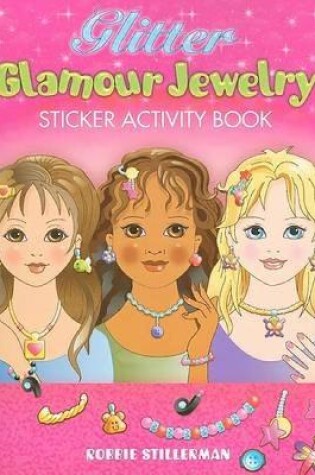 Cover of Glitter Glamour Jewelry Sticker Activity Book