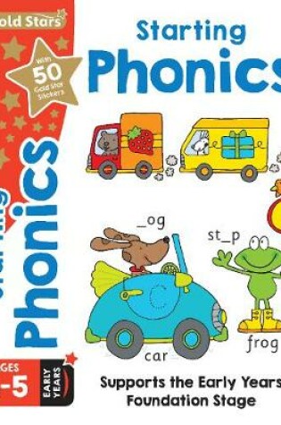 Cover of Gold Stars Starting Phonics Ages 3-5 Early Years