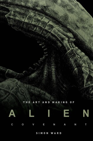 Cover of The Art and Making of Alien: Covenant