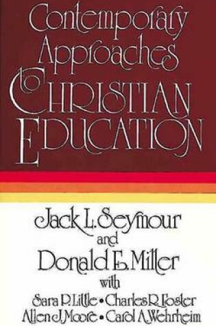 Cover of Contemporary Approaches to Christian Education