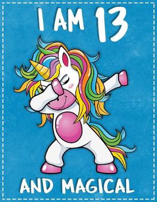 Book cover for I Am 13 & Magical