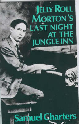 Book cover for Jelly Roll Morton's Last Night at the Jungle Inn