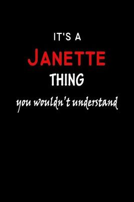 Book cover for It's a Janette Thing You Wouldn't Understandl