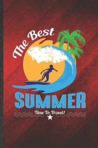 Cover of The Best Summer Time to Travel