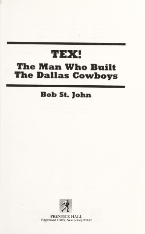 Book cover for Tex! the Man Who Built the Dallas Cowboys