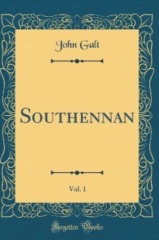 Cover of Southennan, Vol. 1 (Classic Reprint)