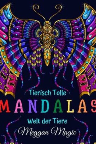 Cover of Tierisch Tolle Mandalas, Welt der Tiere