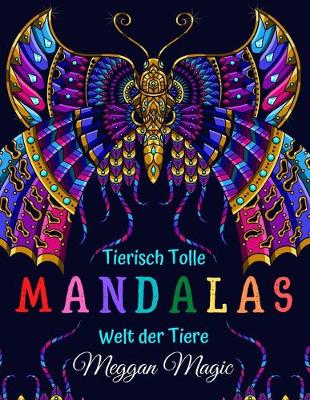 Book cover for Tierisch Tolle Mandalas, Welt der Tiere