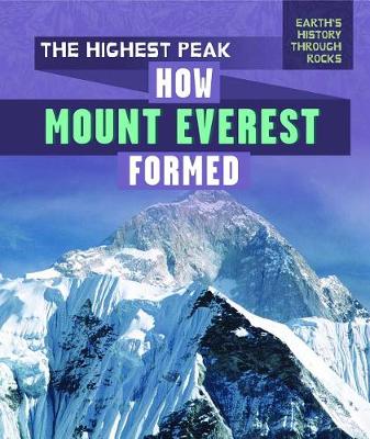 Book cover for The Highest Peak: How Mount Everest Formed