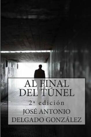 Cover of Al Final del Túnel