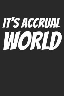 Book cover for It's Accrual World