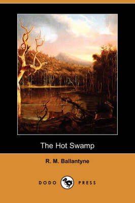 Book cover for The Hot Swamp (Dodo Press)