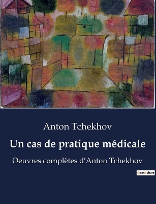 Book cover for Un cas de pratique médicale