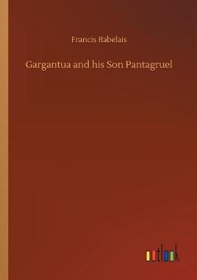 Book cover for Gargantua and his Son Pantagruel