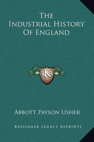 Cover of The Industrial History Of England