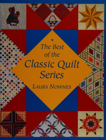 Book cover for The Best of the Classic Quilt Series