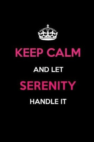 Cover of Keep Calm and Let Serenity Handle It