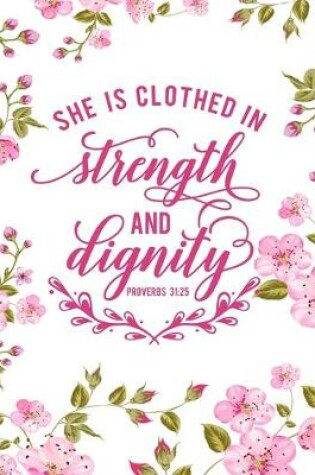 Cover of She Is Clothed In Strength and Dignity