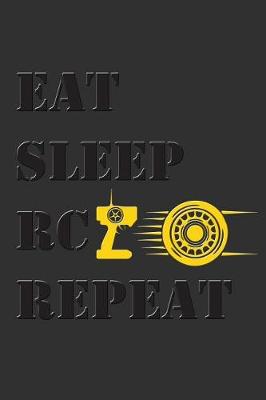 Book cover for Eat Sleep Rc Repeat