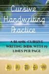 Book cover for Cursive Handwriting Practice Book