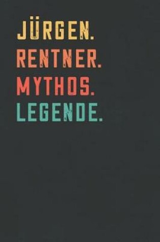 Cover of Jurgen. Rentner. Mythos. Legende.