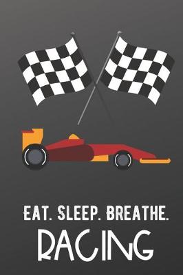 Book cover for Eat Sleep Breathe Racing