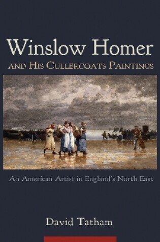 Cover of Winslow Homer and His Cullercoats Paintings