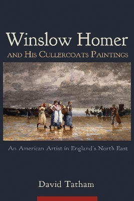Book cover for Winslow Homer and His Cullercoats Paintings