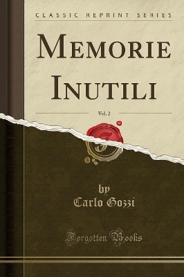 Book cover for Memorie Inutili, Vol. 2 (Classic Reprint)