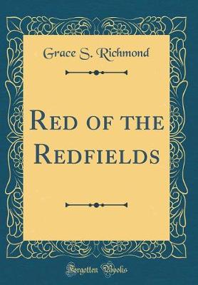 Book cover for Red of the Redfields (Classic Reprint)