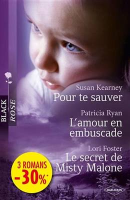 Book cover for Pour Te Sauver - L'Amour En Embuscade - Le Secret de Misty Malone