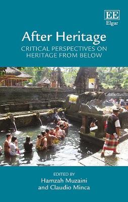 Book cover for After Heritage - Critical Perspectives on Heritage from Below