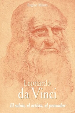 Cover of Leonardo da Vinci – El sabio, el artista, el pensador