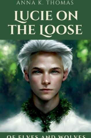 Cover of Lucie on the Loose