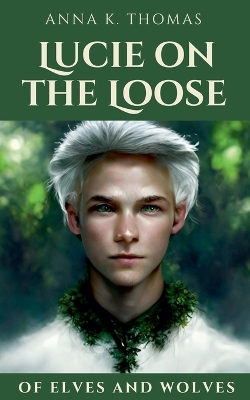 Book cover for Lucie on the Loose