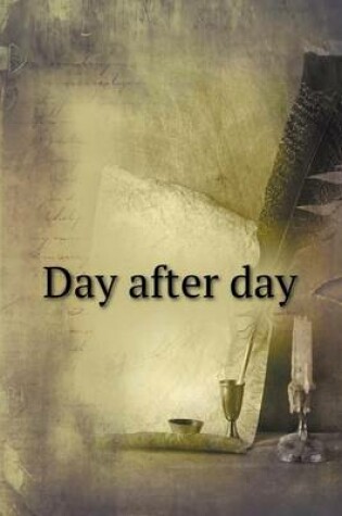 Cover of Day after day
