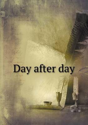Book cover for Day after day