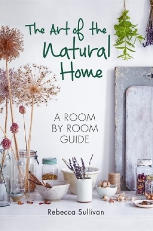 Cover of The Art of the Natural Home