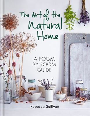 Book cover for The Art of the Natural Home