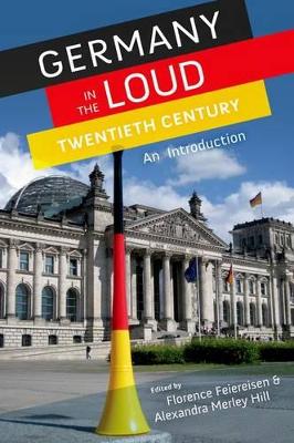 Cover of Germany in the Loud Twentieth Century