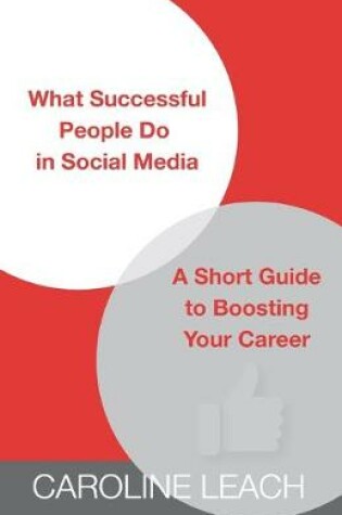 Cover of What Successful People Do in Social Media