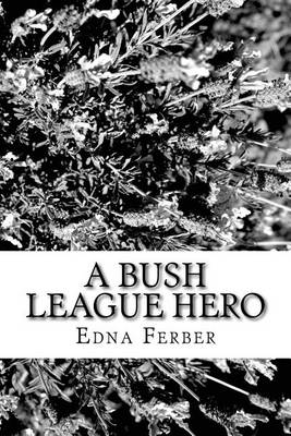 Book cover for A Bush League Hero