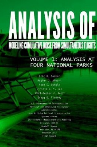 Cover of Analysis of Modeling Cumulative Noise Simulating Flights Volume 1