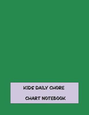 Book cover for Kids Daily Chore Chart Notebook