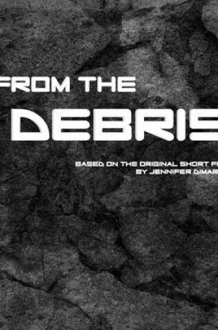 Cover of From the Debris