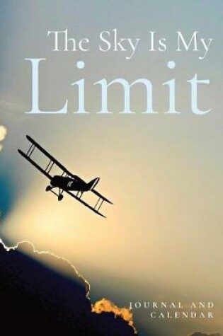 Cover of The Sky Is My Limit