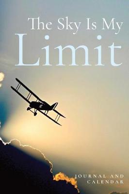 Book cover for The Sky Is My Limit