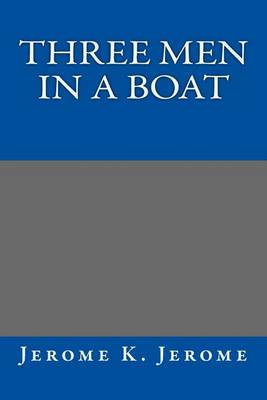 Book cover for Three Men in a Boat Jerome K. Jerome